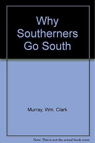 Why Southerners go South to Stand on the Horizon