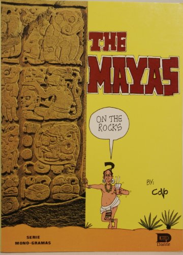 The Mayas, on the rocks (Serie Mono-gramas)
