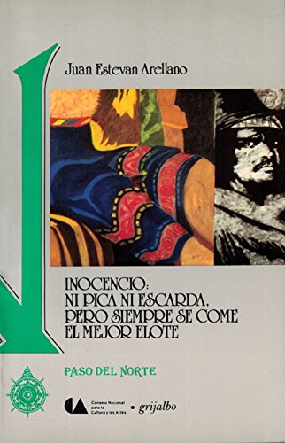 Inocencio; ni pica ni escarda, pero siempre se come el mejor elote