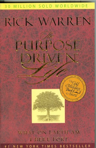 The Purpose Driven Life: What on Earth am I Here For