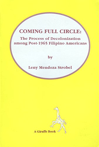 Coming Full Circle: The Process of Decolonization Among Post-1965 Filipino Americans