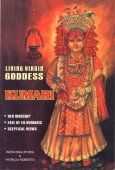 Living Virgin Goddess Kumari: Her Worship, Fate of Ex-Kumaris & Sceptical Views
