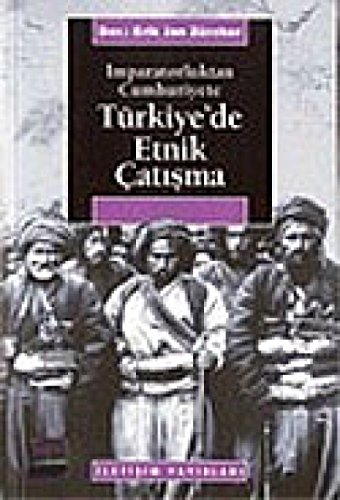 Imparatorluktan Cumhuriyete Türkiye'de etnik çatisma.