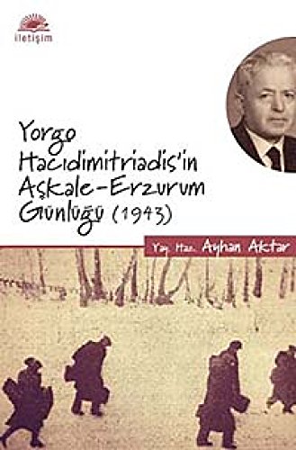 Yorgo Hacidimitriadis'in Askale-Erzurum günlügü, (1943).