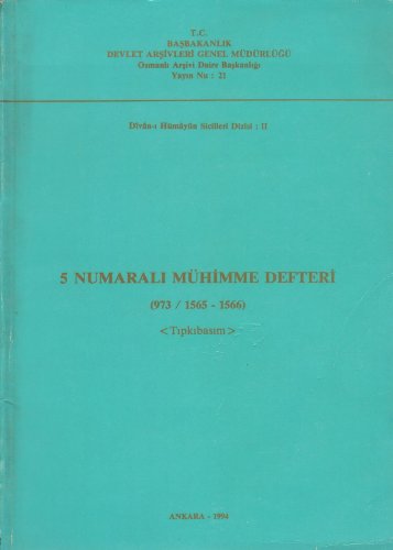 5 Numarali Mühimme Defteri (973/1565-1566) (2 Volumes)