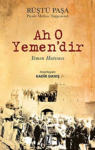 Ah O Yemen?dir - Yemen Hatirasi