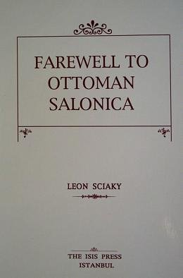 Farewell to Ottoman Salonica.