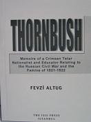 Thornbush: Memoirs of a Crimean Tatar nationalist and educator relating to the Russian Civil War ...