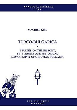 Turco-Bulgarica studies on the history, settlement and historical demography of Ottoman Bulgaria.