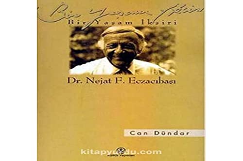 Bir yasam iksiri: Dr. Nejat F. Eczacibasi. [With a CD].