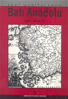 Eski haritalarda Bati Anadolu.