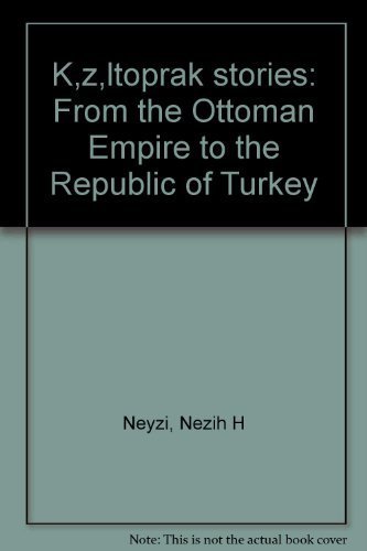 Kiziltoprak stories: From the Ottoman Empire to the Republic of Turkey.
