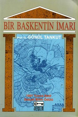 Bir baskentin imari: Ankara, 1929-1939.