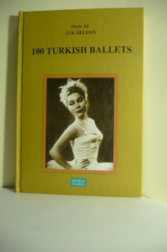 100 Turkish ballets.