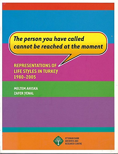 The person you have called cannot be reached at the moment: Representations of life styles in Tur...