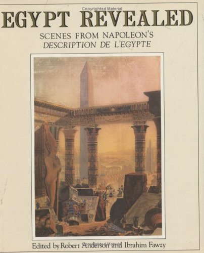 Egypt Revealed: Scenes from Napoleon's Description de l'Egypte