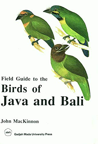 Field Guide to the Birds of Java and Bali