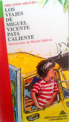 LOS VIAJES DE MIGUEL VICENTE PATA CALIENTE (LIT. INFANTIL)