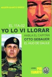 Testimonios Violentos 21: El 11A-02 Yo Lo Ví Llorar Habla El Capitán Otto Gebauer El Hijo De Dalile