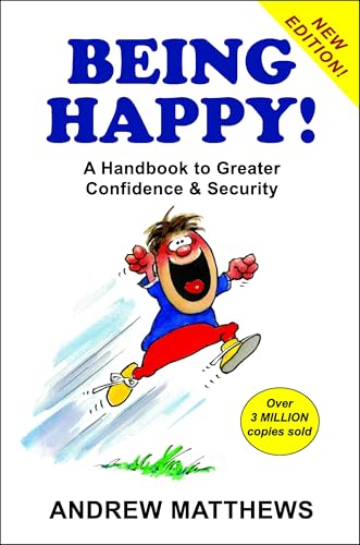 Being Happy!; a Handbook To Greater Confidence And Security