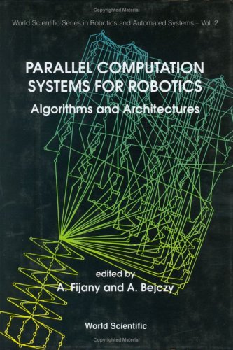 Parallel Computation Systems for Robotics: Algorithms and Architectures