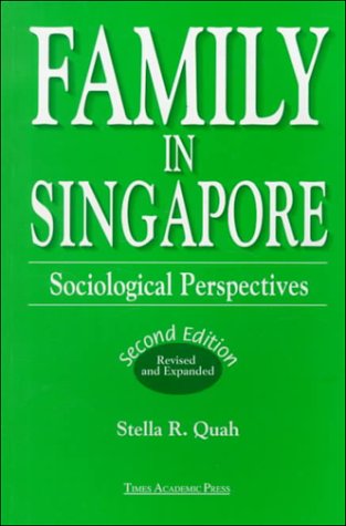 Family in Singapore : Sociological Perspectives