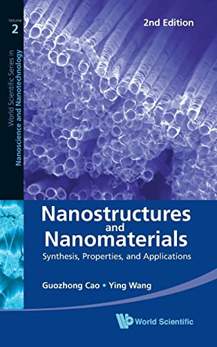 Nanostructures and Nanomaterials: Synthesis, Properties, and Applications (2nd Edition) (world Scientific Nanoscience and Nanotechnology)
Nanostructures and Nanomaterials: Synthesis, Properties, and Applications (2nd Edition) (world Scientific Nanoscience and Nanotechnology)