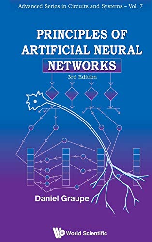 Principles of Artificial Neural Networks (3rd Edition) (Advanced Circuits and Systems)
Principles of Artificial Neural Networks (3rd Edition) (Advanced Circuits and Systems)