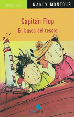 CAPITAN FLOP. EN BUSCA DEL TESORO (LITERATURA INFANTIL)