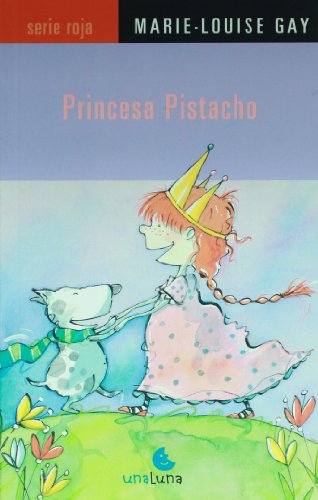 PRINCESA PISTACHO (LITERATURA INFANTIL)