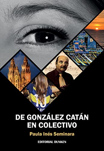 De Gónzalez Catán En Colectivo - Seminara, Paula Inés