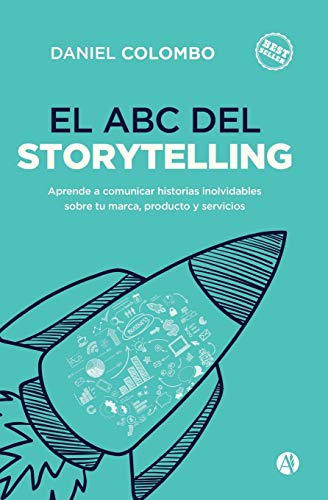 El ABC del Storytelling (Serie Oratoria y Comunicación Efectiva) (Spanish Edition)
El ABC del Storytelling (Serie Oratoria y Comunicación Efectiva) (Spanish Edition)