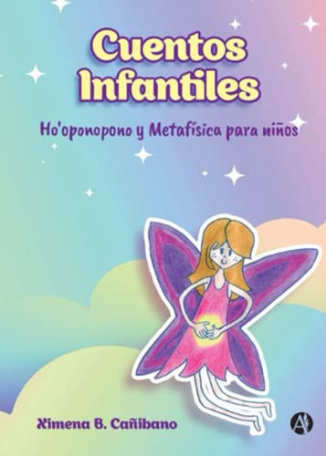 Cuentos Infantiles: Ho'oponopono y Metafisica para niños (Spanish Edition)