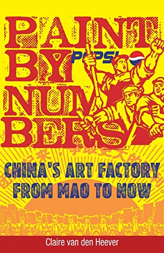 Paint By Numbers: China's Art Factory from Mao to Now