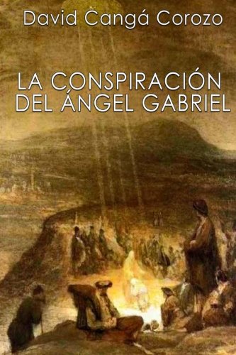 La Conspiracion del Angel Gabriel (Spanish Edition)