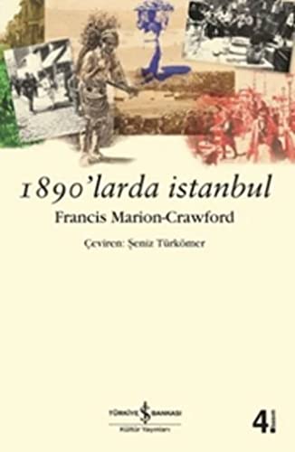 1890'larda Istanbul. [= Old Constantinople]. Translated by Seniz Türkömer.