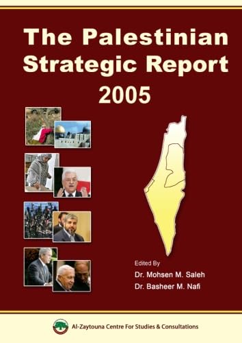 The Palestinian Strategic Report 2005 (UNIQUE HARDBACK FIRST EDITION SIGNED BY DR SALEH)