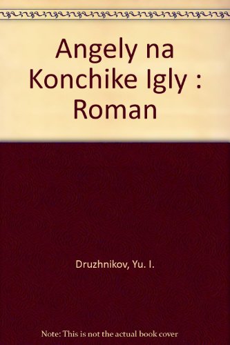 Angely na Konchike Igly : Roman