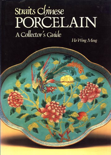Straits Chinese Porcelain. A Collector's Guide.