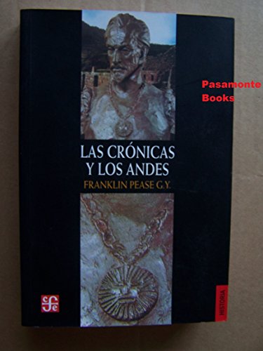 Cronicas Y Los Andes (coleccion Historia) - Pease G. Y. Fra