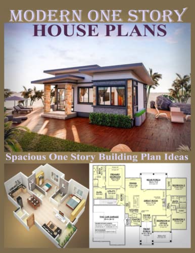 Modern One Story House Plans: Spacious One Story Building Plan Ideas
Modern One Story House Plans: Spacious One Story Building Plan Ideas