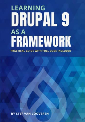 Learning Drupal as a framework: Your guide to custom Drupal 9. Full code included.
Learning Drupal as a framework: Your guide to custom Drupal 9. Full code included.