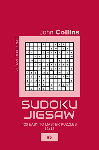 Sudoku Jigsaw - 120 Easy To Master Puzzles 12x12 - 5