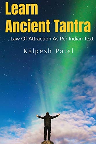Learn Ancient Tantra: Law of Attraction as Per Indian Vedic Text: