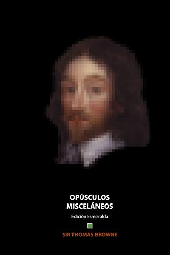 Opúsculos Misceláneos: Edición Esmeralda