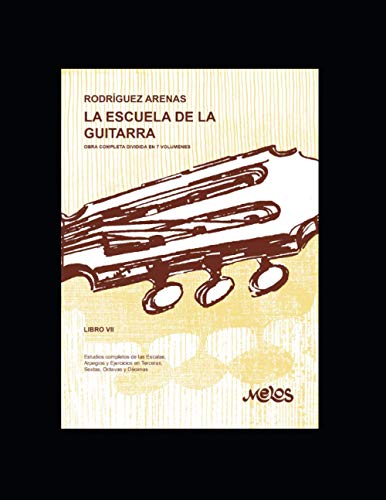 La escuela de la guitarra: Estudios completos de las Escalas, Arpegios y Ejercicios en Terceras, Sextas, Octavas y Décimas
La escuela de la guitarra: Estudios completos de las Escalas, Arpegios y Ejercicios en Terceras, Sextas, Octavas y Décimas