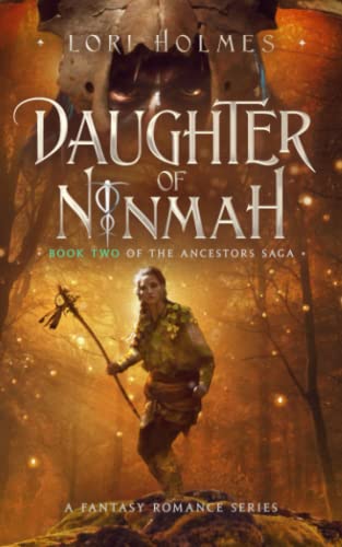 Daughter of Ninmah: A Fantasy Romance Series (The Ancestors Saga, Book 2)