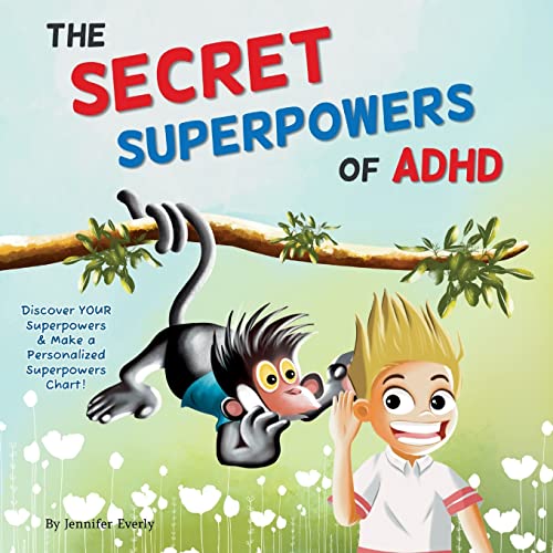 The Secret Superpowers of ADHD: A Fun, Interactive Children's Book to Help Kids with ADHD Discover Their Own Incredible Strengths. Ages 5-11 years.
The Secret Superpowers of ADHD: A Fun, Interactive Children's Book to Help Kids with ADHD Discover Their Own Incredible Strengths. Ages 5-11 years.