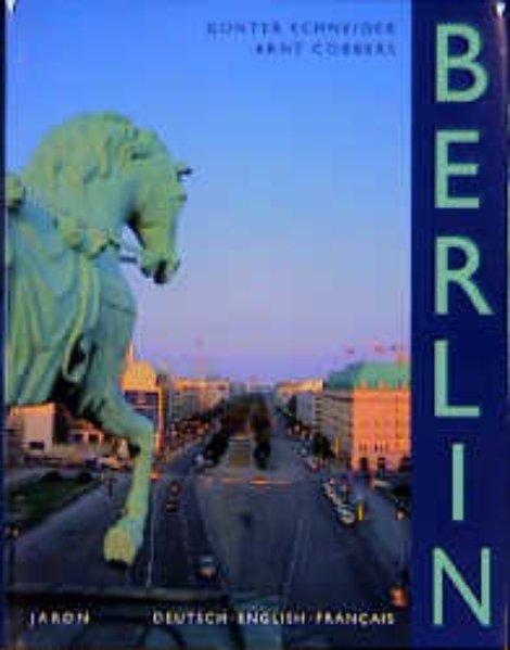 Berlin. Der Bildband. Dt. /Engl. /Franz.