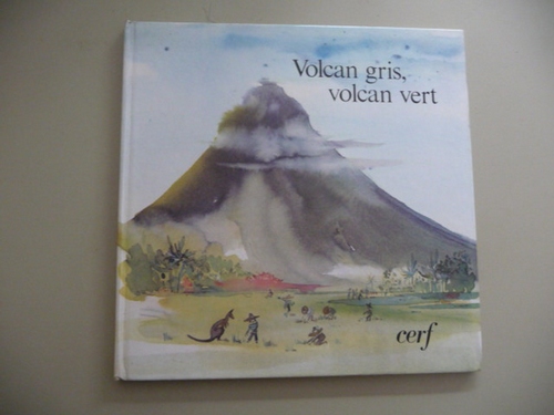 Volcan gris, volcan vert - Michele Daufresne
